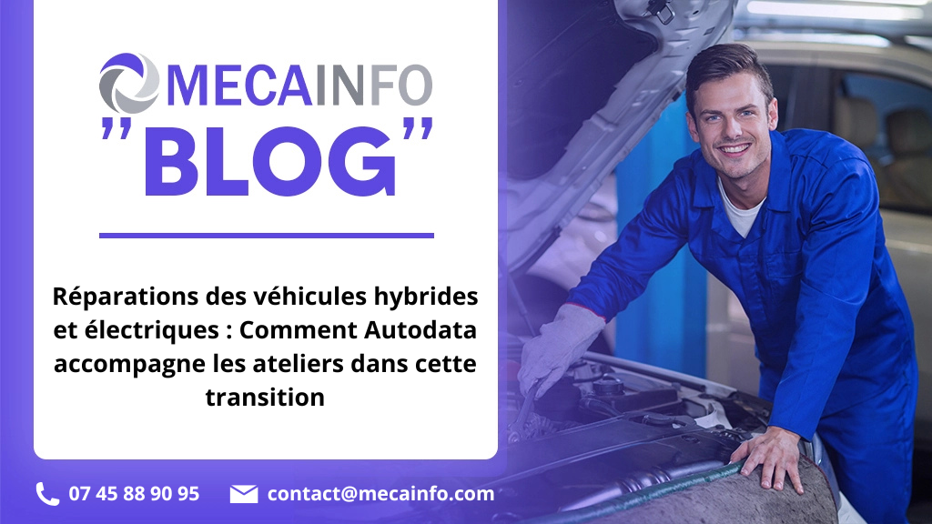 Réparations des véhicules hybrides et électriques : Comment Autodata accompagne les ateliers dans cette transition