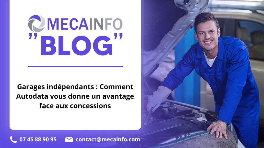 Garages indépendants : Comment Autodata vous donne un avantage face aux concessions